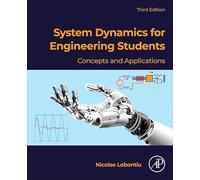 System Dynamics for Engineering Students: Concepts and Applications