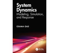 System Dynamics: Modeling, Simulation, and Response