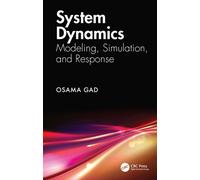 System Dynamics : Modeling, Simulation, and Response