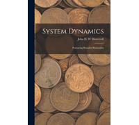 System Dynamics : Portraying Bounded Rationality