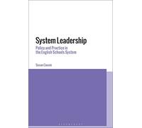 System Leadership: Policy and Practice in the English Schools System