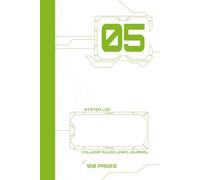 System Log - College Ruled Lined Journal - 120 Pages: Premium Modular Tech Notebook for Operational Observations and Daily System Maintenance