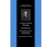 System of Moral Philosophy (Natural Law & Enlightenment Classics Series)
