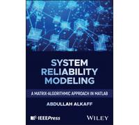 System Reliability Modeling : A Matrix-algorithmic Approach in MATLAB
