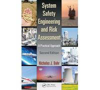 System Safety Engineering and Risk Assessment: A Practical Approach, Second Edition