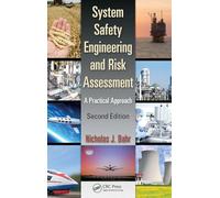 System Safety Engineering and Risk Assessment: A Practical Approach, Second Edition