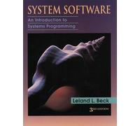 System Software: An Introduction to Systems Programming