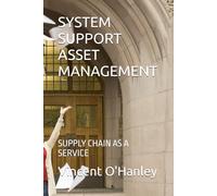 SYSTEM SUPPORT ASSET MANAGEMENT: SUPPLY CHAIN AS A SERVICE