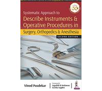 Systematic Approach to Describe Instruments & Operative Procedures in Surgery, Orthopedics & Anesthesia