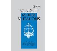 Systematic Approach to Evaluation of Mouse Mutations
