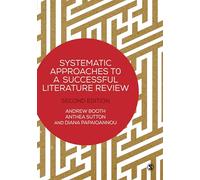 Systematic Approaches to a Successful Literature Review