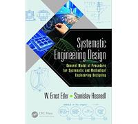 Systematic Engineering Design : General Model of Procedures for Systematic and Methodical Engineering Designing