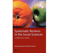 Systematic Reviews in the Social Sciences: A Practical Guide