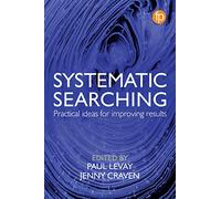 Systematic Searching : Practical ideas for improving results