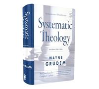 Systematic Theology,: An Introduction to Biblical Doctrine
