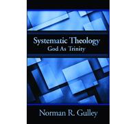 Systematic Theology: God As Trinity: 2