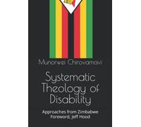 Systematic Theology of Disability: Approaches from Zimbabwe