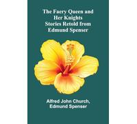 Systematic Theology (Volume 2) (Edition1): Stories Retold from Edmund Spenser