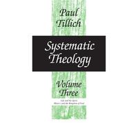 Systematic Theology, Volume 3: Life and the Spirit: History and the Kingdom of God: v. 3