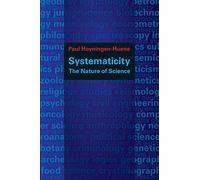 Hoyningen-Huene - Systematicity The Nature of Science - New paperback - Q555z