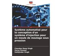 Système automatisé pour la conception d'un système d'injection pour un moule de moulage sous pression