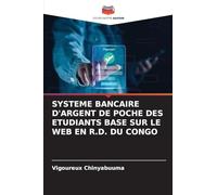 SYSTEME BANCAIRE D'ARGENT DE POCHE DES ETUDIANTS BASE SUR LE WEB EN R.D. DU CONGO