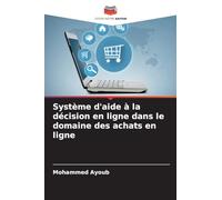Système d'aide à la décision en ligne dans le domaine des achats en ligne