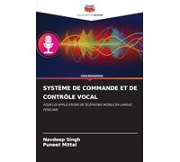 Système de Commande Et de Contrôle Vocal: POUR LES APPLICATIONS DE TÉLÉPHONIE MOBILE EN LANGUE PENDJABI