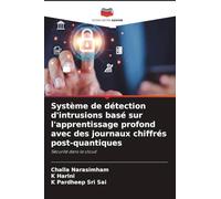 Système de détection d'intrusions basé sur l'apprentissage profond avec des journaux chiffrés post-quantiques: Sécurité dans le cloud