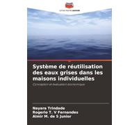 Système de réutilisation des eaux grises dans les maisons individuelles: Conception et évaluation économique