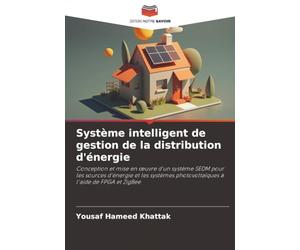Système intelligent de gestion de la distribution d'énergie: Conception et mise en œuvre d'un système SEDM pour les sources d'énergie et les systèmes photovoltaïques à l'aide de FPGA et ZigBee