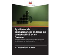 Systèmes de connaissances indiens en comptabilité et en finance: Une approche des pratiques financières éthiques et durables basée sur des cas concrets