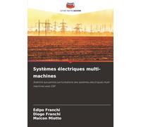 Systèmes électriques multi-machines: Stabilité aux petites perturbations des systèmes électriques multi-machines avec ESP