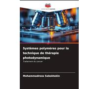 Systèmes polymères pour la technique de thérapie photodynamique: Traitement du cancer