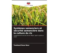 Systèmes semenciers et sécurité semencière dans la culture du riz: Enseignements tirés de l'est du Népal, région sujette au stress