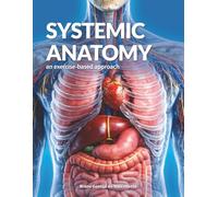 Systemic Anatomy - An Exercise-Based Approach