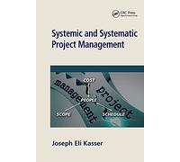 Systemic and Systematic Project Management
