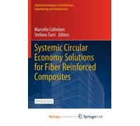 Systemic Circular Economy Solutions for Fiber Reinforced Composites