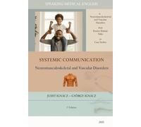 Systemic Communication: Neuromusculoskeletal and Vascular Disorders: 9 (Speaking Medical English)