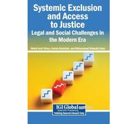 Systemic Exclusion and Access to Justice: Legal and Social Challenges in the Modern Era
