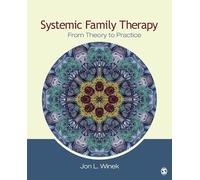 Systemic Family Therapy: From Theory to Practice