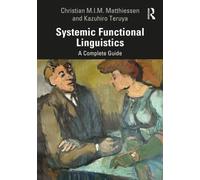 Systemic Functional Linguistics : A Complete Guide
