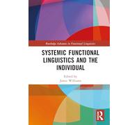 Systemic Functional Linguistics and the Individual (Routledge Advances in Functional Linguistics)