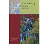 Systemic Group Therapy: A Triadic Model