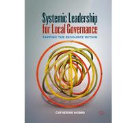 Systemic Leadership for Local Governance: Tapping the Resource Within