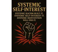 SYSTEMIC SELF-INTEREST (The Sovereignty Chronicles)
