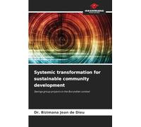 Systemic transformation for sustainable community development: Savings group projects in the Burundian context