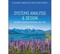 Systems Analysis and Design: An Object-Oriented Approach with UML
