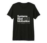 Systems Beat Motivation Entrepreneur Premium T-Shirt
