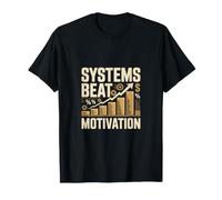 Systems Beat Motivation Entrepreneur T-Shirt